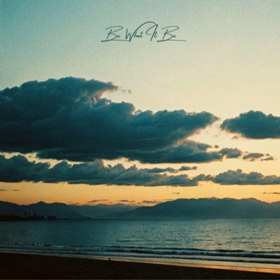 Be What It Be - Single