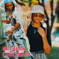 PECADORES (feat. Mala Maligna) - Single - La Volanta05