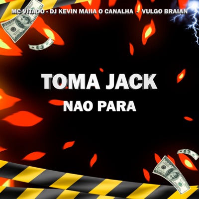 Toma Jack Não Para (feat. Mc vitãoo) - Single