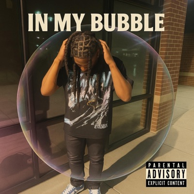 In My Bubble