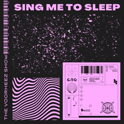 Sing Me to Sleep (feat. The Voorheez Show & Cobb) - Single