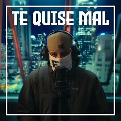 Te Quise Mal (feat. Orgen ZR) - Single