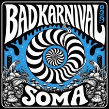 BAD KARNIVAL - Soma