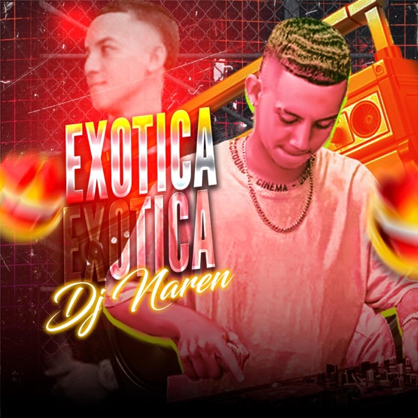 Exotica (feat. Dj Naren Valledupar & La DNA) [Guarapo 2025]