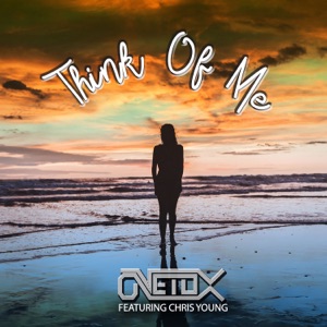 Think of Me (feat. Chris Young) - Single