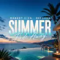 Summer Fade Away