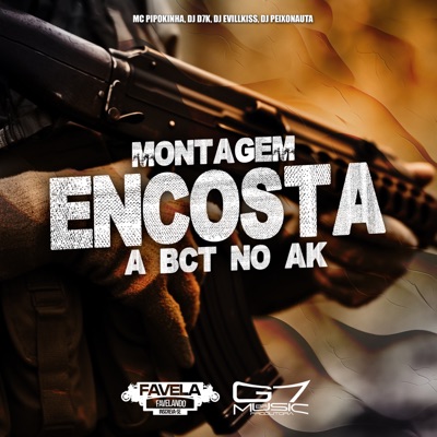 Montagem Encosta a Bct no Ak (feat. DJ Peixonauta) - Single