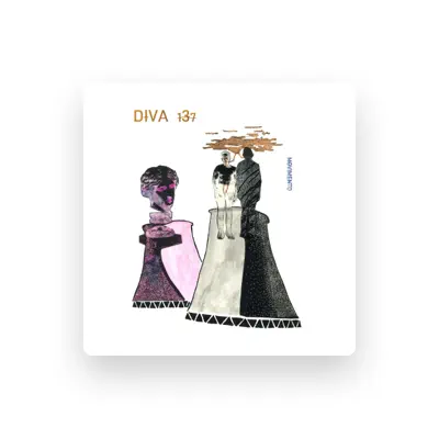 Listen to Diva 137, watch music videos, read bio, see tour dates & more!