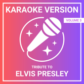 Karaoke Version - A Tribute to Elvis Presley, Vol. 3