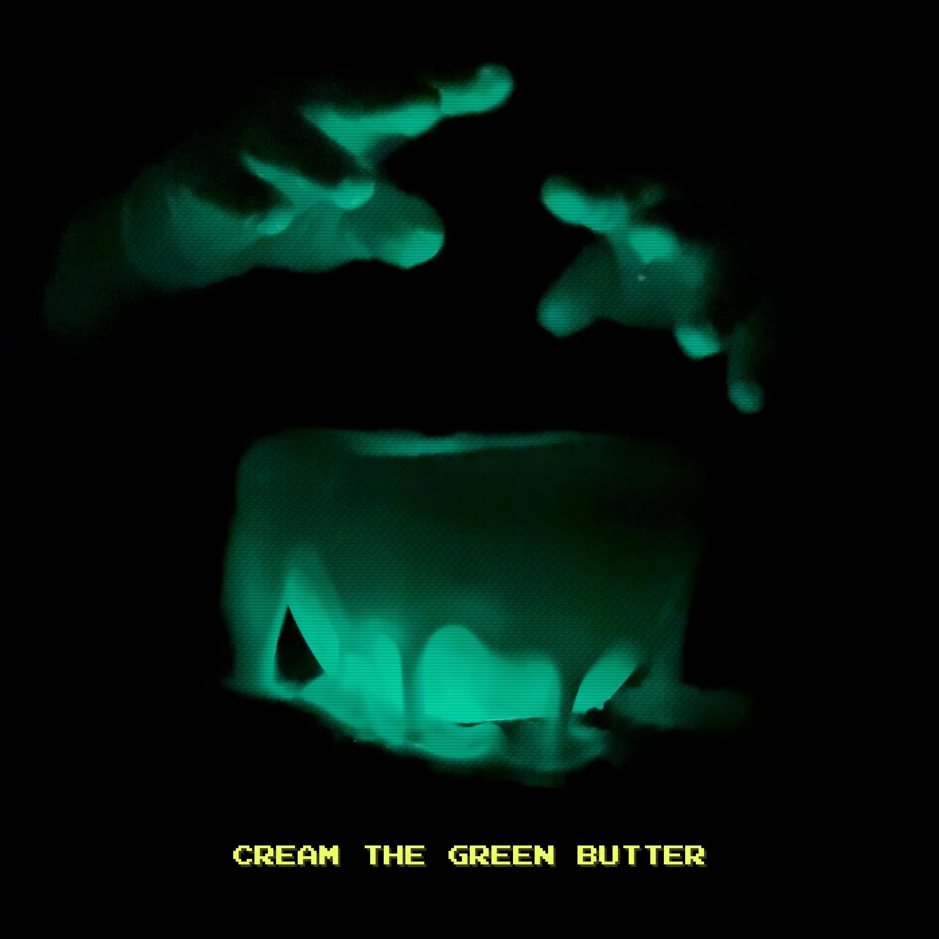 Cream the Green Butter - Single
