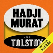 Hadji Murat (Unabridged) - Leo Tolstoy
