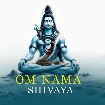 Om Nama Shivaya Mantra - Single