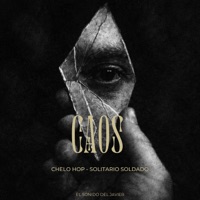 Caos - Single - Solitario Soldado, chelo hop & El Sonido del Javier