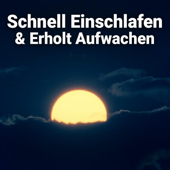Schnell Einschlafen & Erholt Aufwachen