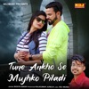 Tune Aankho Se Mujhko Piladi - Single