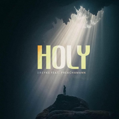 Holy (feat. Preacha Mann) - Single