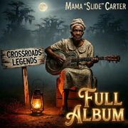 MAMA CARTER The Lost Delta Tapes (1927-1952) | Full Album - Mama Carter