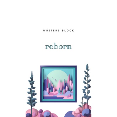 Writers Block: Reborn - EP