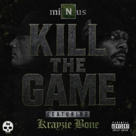 KILL THE GAME PAIN GANG MUSIC, Minus & Krayzie Bone