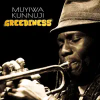 Greediness — MUYIWA KUNNUJI