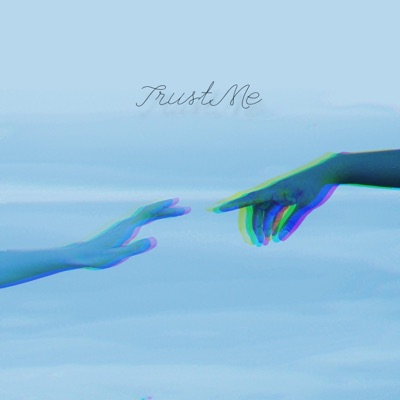 Trust Me - Single