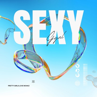 SEXY GYAL - Single