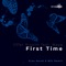 First Time (feat. Maya) [Eran Hersh & Mili Remix] artwork