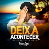 Deixa Acontecer - Single