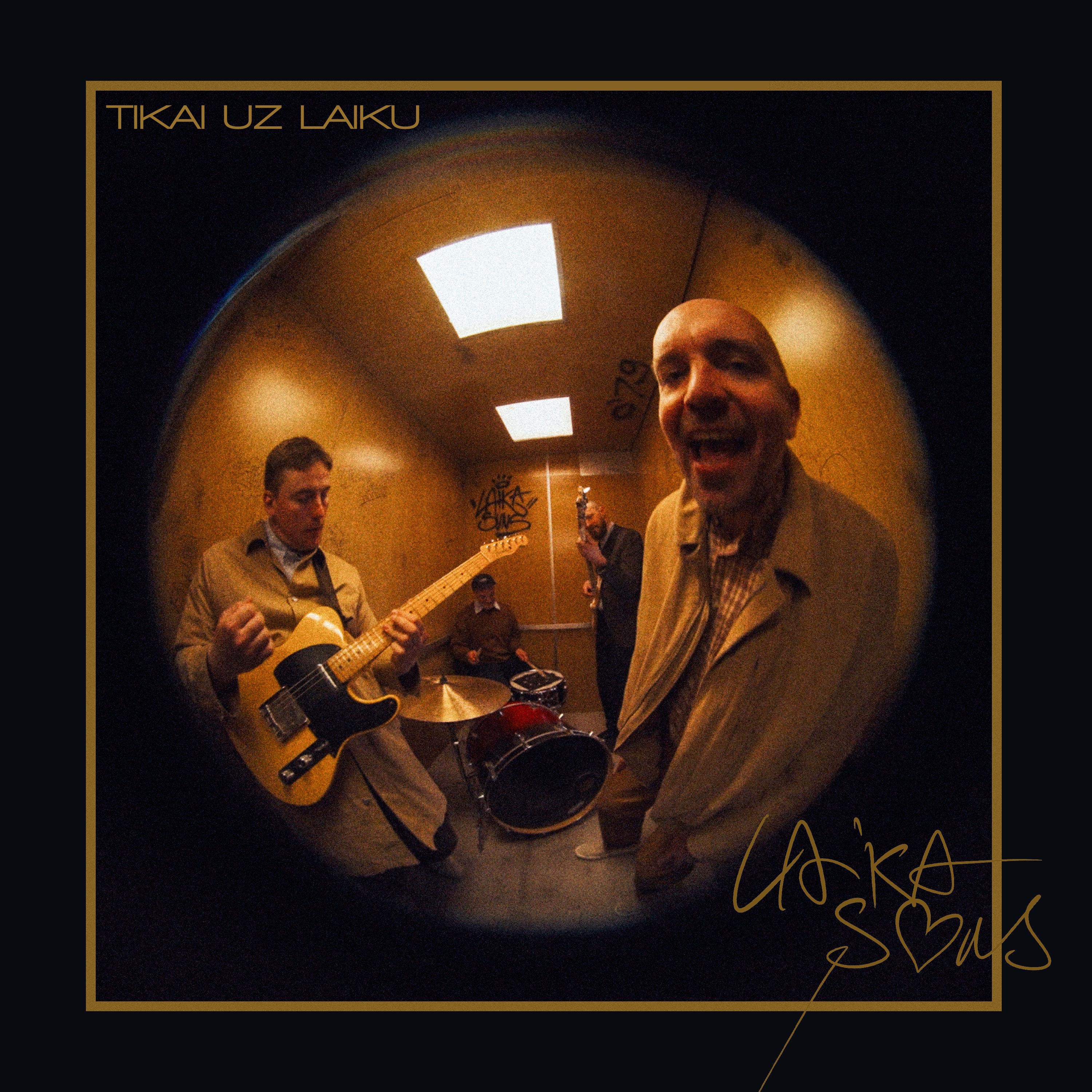 LAIKA SUNS - TIKAI UZ LAIKU