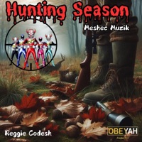 Huntin' Season (feat. Reggie Codesh & Avi’Ah) - Single - Meshec Muzik