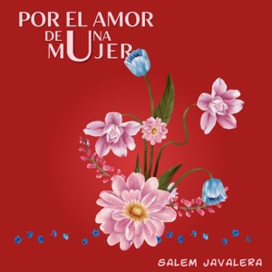 XELoveD1naMujer (feat. Salem javalera) - Single