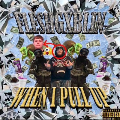 WHEN I PULL UP - Single