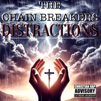 Distractions - The Chain Breakers