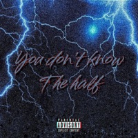 You Dont Know The Half - Single - J Bookout & Finn4Real