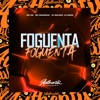 Foguenta (feat. Mc Magrinho, MC GW & mc mago) - Single