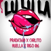LULULA (feat. Prada360 & Carlitos Huella) - Single - Rigo06