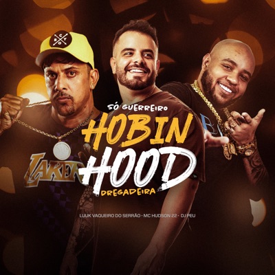 Só Guerreiro Robin Hood Bregadeira - Single