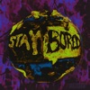 Stay Bored - Single
