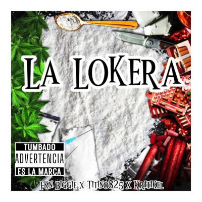 La Lokera (feat. Titino825 & Kritikel) - Single