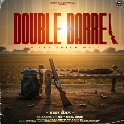 Double Barrel (feat. ITS VJAY & Vicky Amloh Wala) - Single