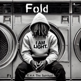 Fold (feat. Eha the spiritual) Iamlight