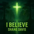 I BELIEVE
