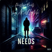 Needs (feat. Jay A.K.A. Clutch) - Single - Prestige Beats