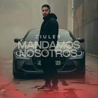 Mandamos Nosotros - Single - Ziuler