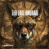 Tyd laat omdraai - Jakkals Vibes Cover Art