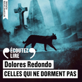 Audiobook cover for Celles qui ne dorment pas by Dolores Redondo & Isabelle Gugnon - traducteur