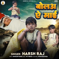 Bolaa Aye Mai - Single - Harsh Raj