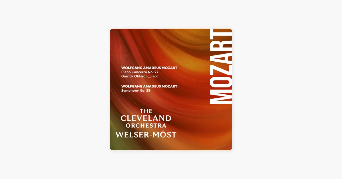 フランツ・ウェルザー=メストのMozart: Piano Concerto No. 27