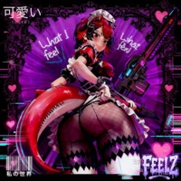 WHAT I FEELZ - Single - FEELZOFICIAL 12