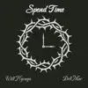 Will Ngonga & Dell Mac - Spend Time